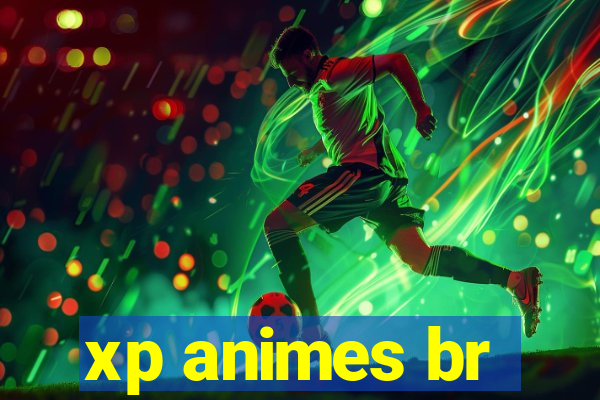 xp animes br